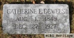 Catherine E. Dewees