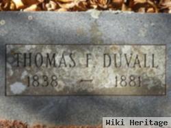 Thomas F Duvall