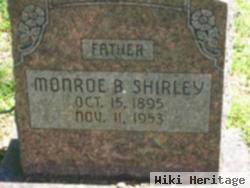 Monroe B Shirley