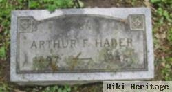 Arthur F Haber