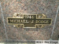 Michael J. Dodge