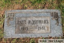 Paul R Yothers