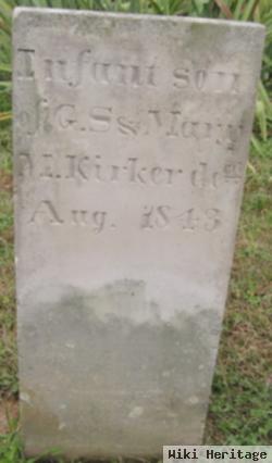 Infant Son Of G S & Mary M Kirker