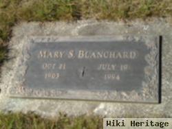 Mary S Blanchard