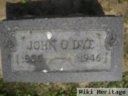 John O. Dye