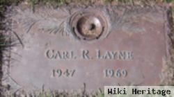 Carl R Layne