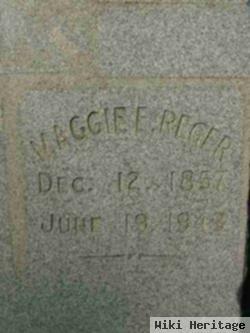 Maggie E. Reger