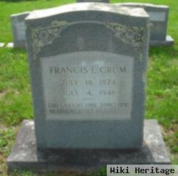 Francis E Crum