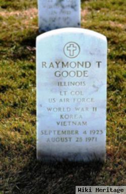 Raymond T Goode