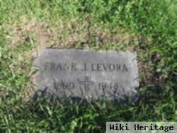 Frank J Levora