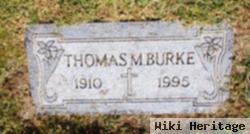 Thomas M Burke