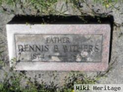 Dennis B Withers