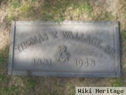 Thomas V Wallace, Sr