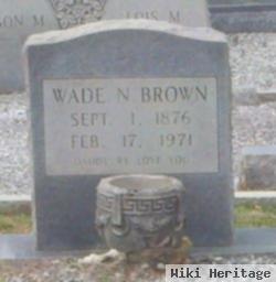 Wade N. Brown