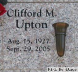 Clifford M Upton