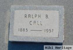 Ralph B Call