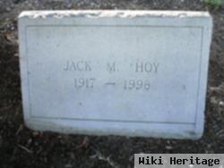 Jack M. Hoy