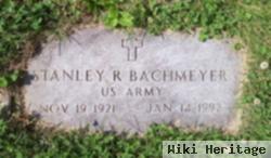 Stanley R. Bachmeyer