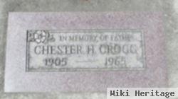 Chester H. Crogg