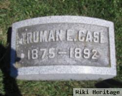 Truman E Case