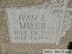 Ivan R. Mixer