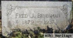 Fred J. Bruegman