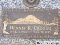 Dennis R. Crogan