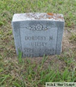 Dorothy M. Utesey