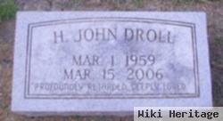 H. John Droll