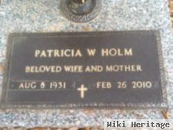 Patricia W Holm