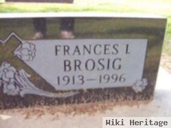 Frances I Brosig