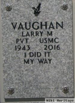 Larry M. Vaughan