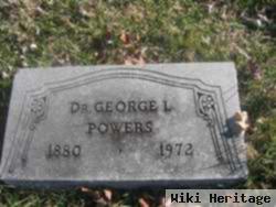 Dr George L Powers