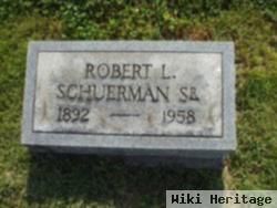 Robert Louis Schuerman, Sr