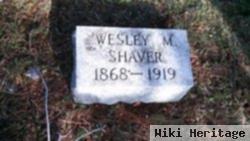 Wesley M. Shaver