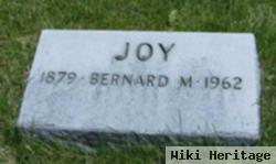 Bernard M Joy