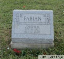 Joseph M Fabian