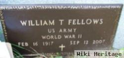 William T Fellows