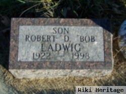 Robert D. "bob" Ladwig