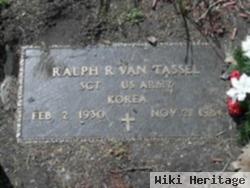 Ralph R Van Tassel