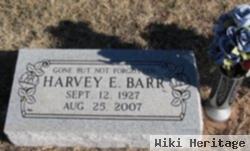 Harvey E Barr