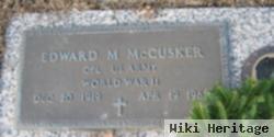 Edward M Mccusker