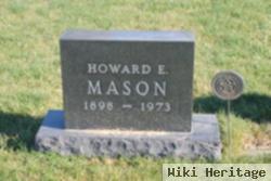 Howard E Mason