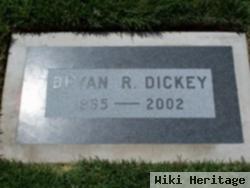 Bryan R. Dickey