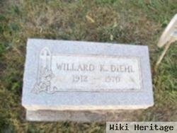 Willard K Diehl