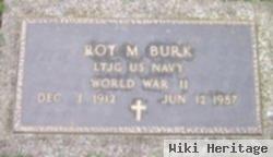 Roy M Burk