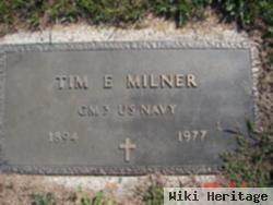 Tim E Milner