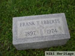 Frank T. Ebberts