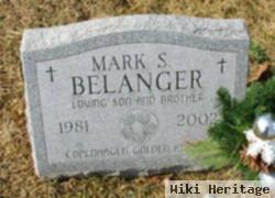 Mark S Belanger