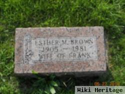 Esther M Brown